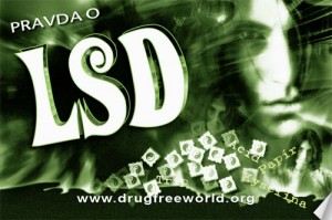 pravda o lsd ŘEKNI NE DROGÁM – ŘEKNI ANO ŽIVOTU